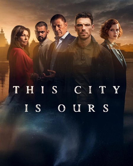 مسلسل This City Is Ours الموسم الاول مترجم كامل