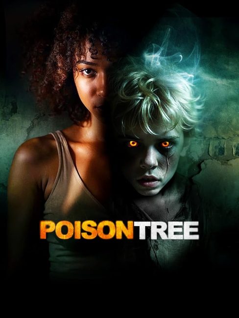مشاهدة فيلم Poison Tree 2025 مترجم حصرى اون لاين على أكثر من سيرفر