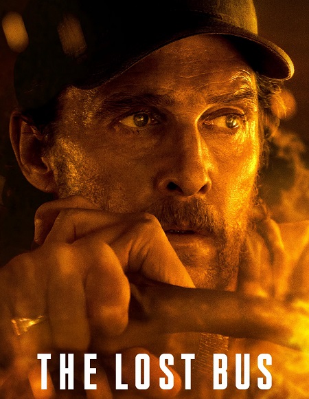 مشاهدة فيلم The Lost Bus 2025 مترجم