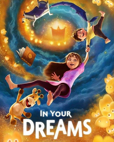 مشاهدة فيلم In Your Dreams 2025 مترجم