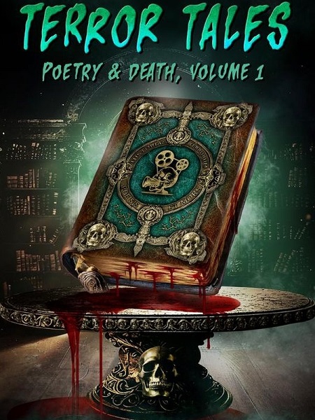 مشاهدة فيلم Terror Tales Poetry and Death Volume 1 2025 مترجم