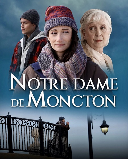 مشاهدة اونلاين فيلم Notre Dame De Moncton 2022 مترجم